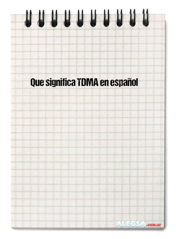 Que significa TDMA en español