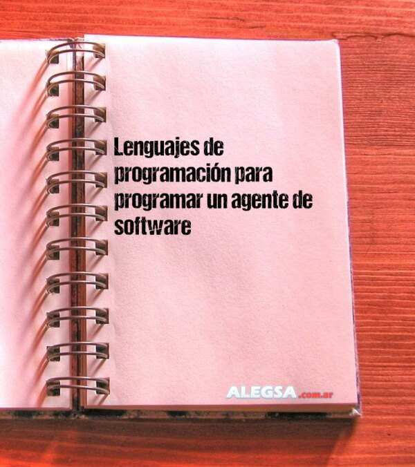 Lenguajes de programación para programar un agente de software