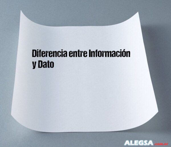 Diferencia entre Información y Dato