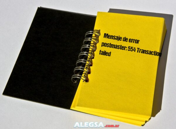 Mensaje de error postmaster: 554 Transaction failed