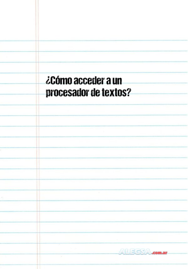 ¿Cómo acceder a un procesador de textos?