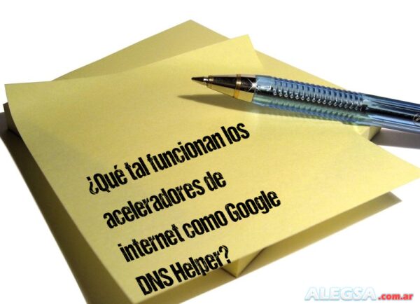 ¿Qué tal funcionan los aceleradores de internet como Google DNS Helper?