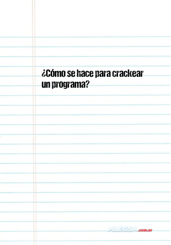 ¿Cómo se hace para crackear un programa?