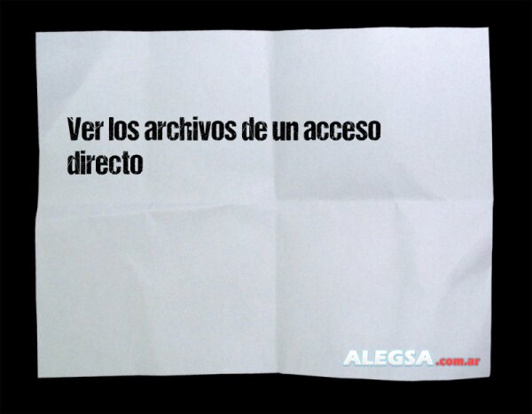 Ver los archivos de un acceso directo
