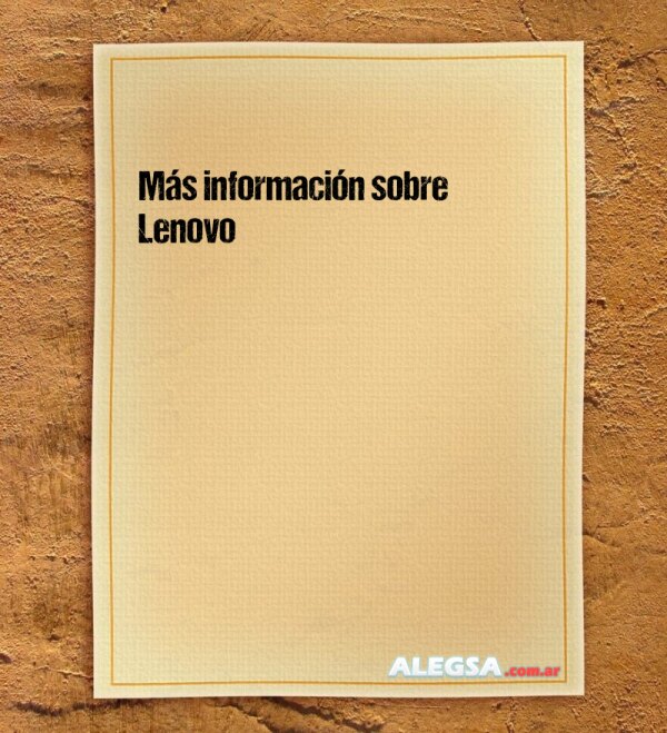 Más información sobre Lenovo