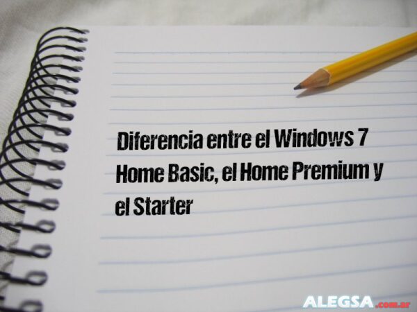 Diferencia entre el Windows 7 Home Basic, el Home Premium y el Starter