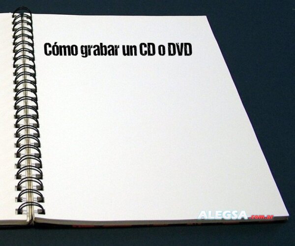 Cómo grabar un CD o DVD