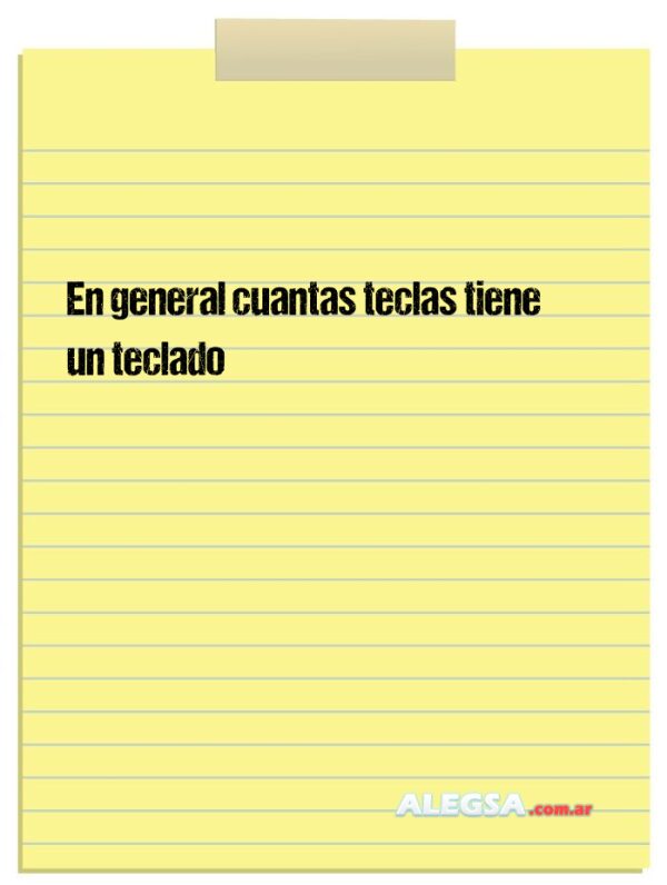 En general cuantas teclas tiene un teclado