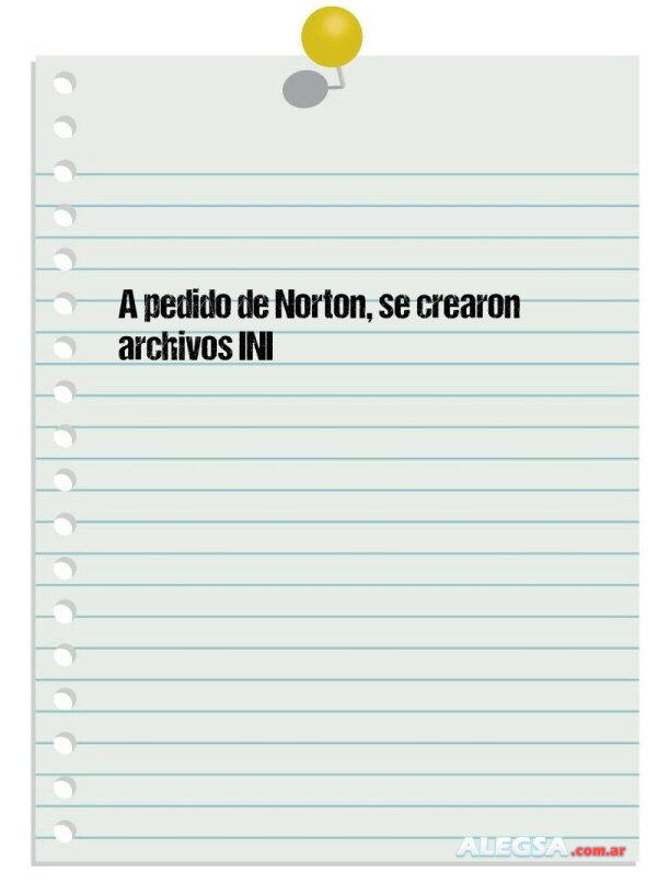 A pedido de Norton, se crearon archivos INI