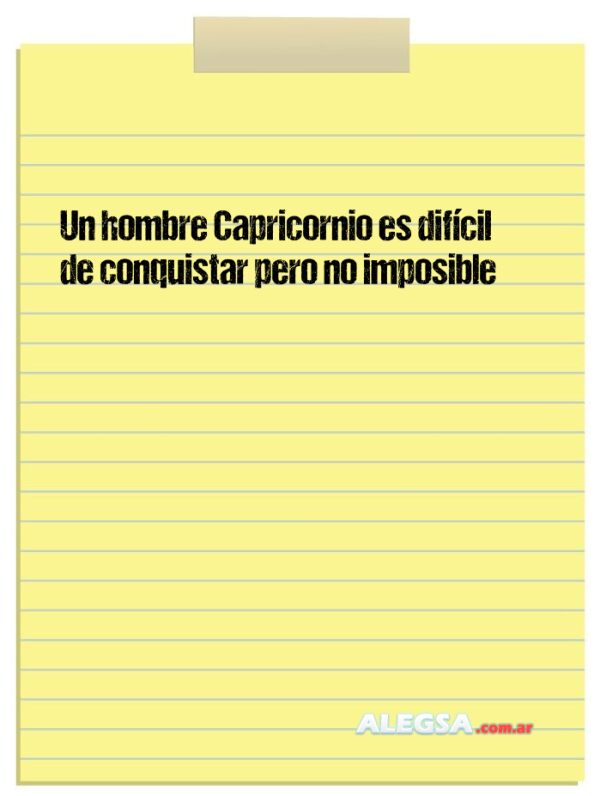 Un hombre Capricornio es difícil de conquistar pero no imposible
