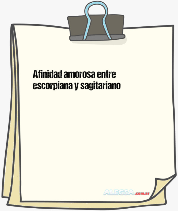 Afinidad amorosa entre escorpiana y sagitariano