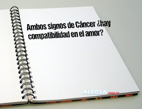 Ambos signos de Cáncer ¿hay compatibilidad en el amor?