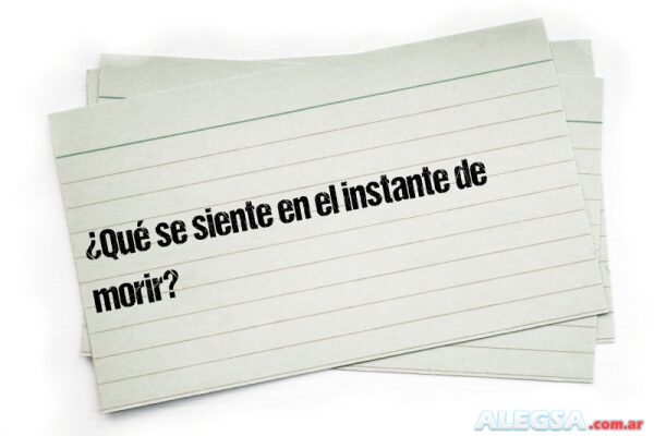 ¿Qué se siente en el instante de morir?