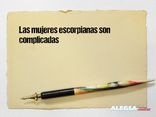 Las mujeres escorpianas son complicadas
