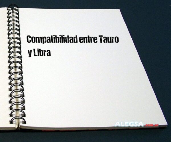 Compatibilidad entre Tauro y Libra