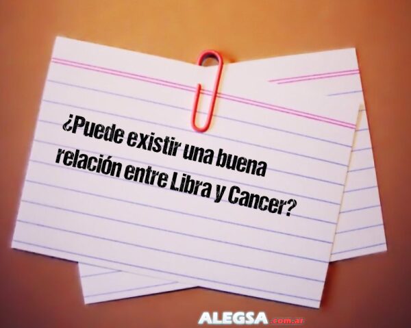 ¿Puede existir una buena relación entre Libra y Cancer?
