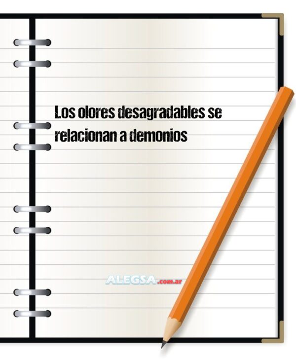 Los olores desagradables se relacionan a demonios