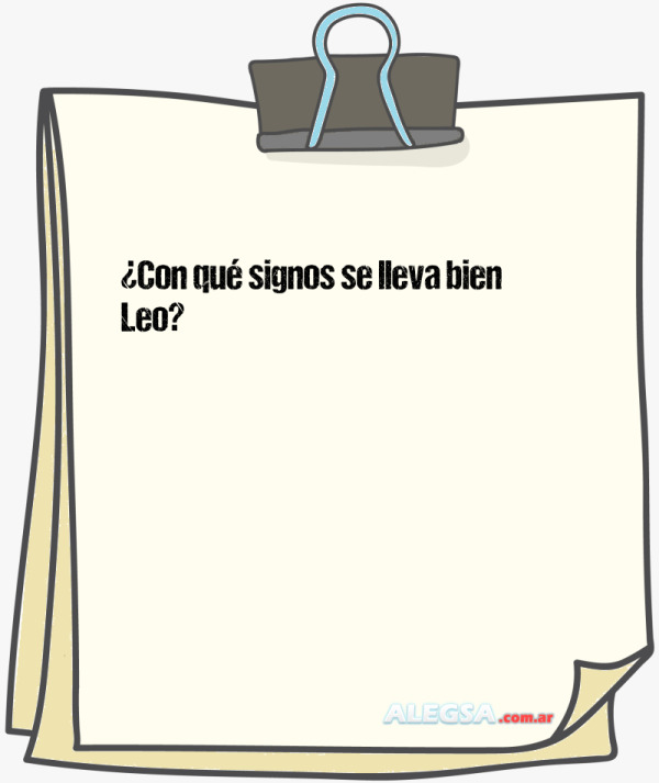 ¿Con qué signos se lleva bien Leo?