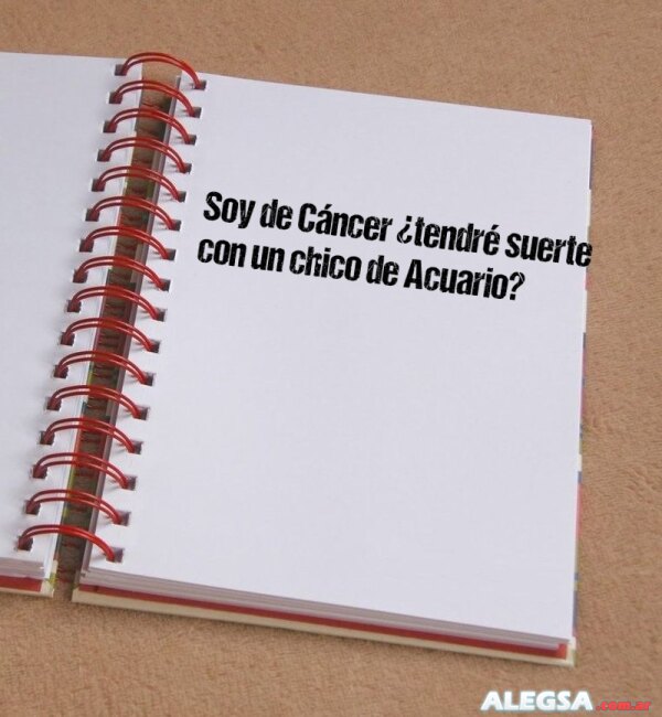 Soy de Cáncer ¿tendré suerte con un chico de Acuario?