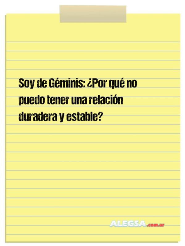 Soy de Géminis: ¿Por qué no puedo tener una relación duradera y estable?