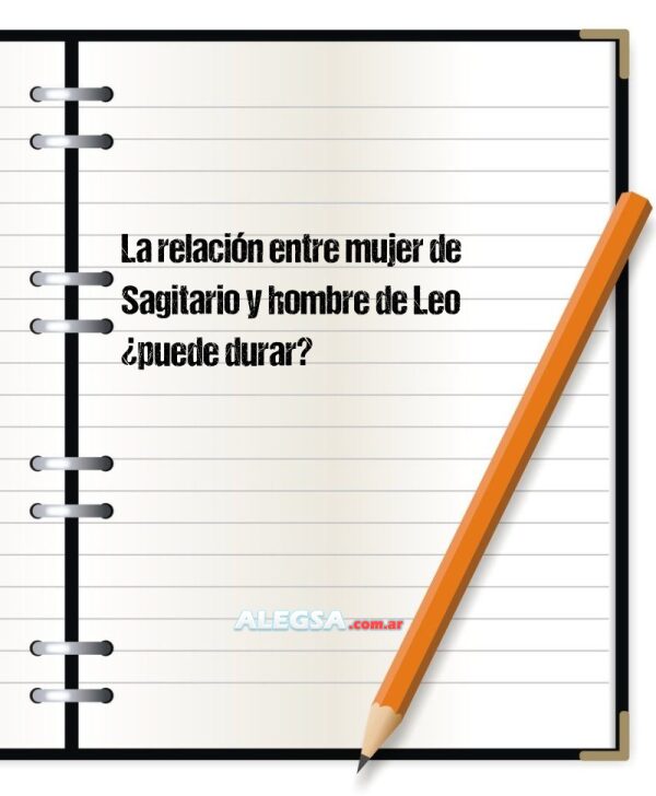 La relación entre mujer de Sagitario y hombre de Leo ¿puede durar?