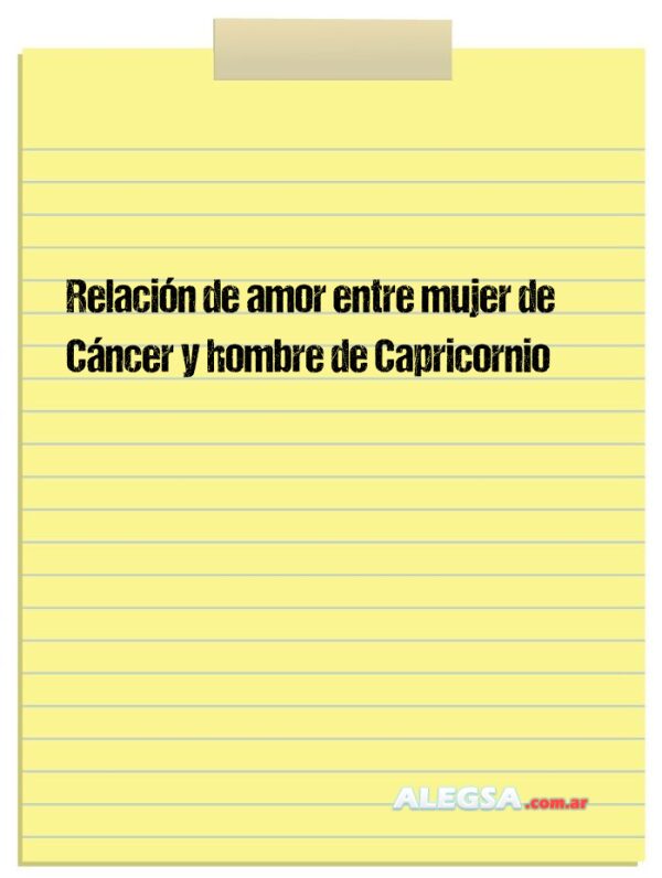 Relación de amor entre mujer de Cáncer y hombre de Capricornio