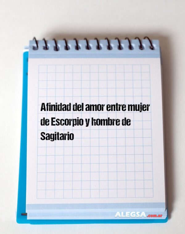 Afinidad del amor entre mujer de Escorpio y hombre de Sagitario