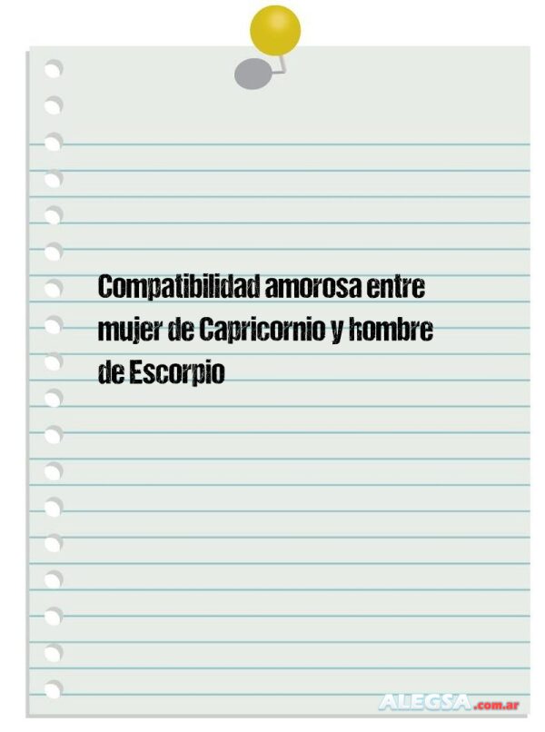 Compatibilidad amorosa entre mujer de Capricornio y hombre de Escorpio