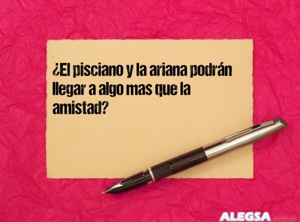 ¿El pisciano y la ariana podrán llegar a algo mas que la amistad?