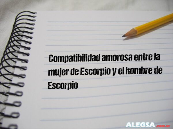 Compatibilidad amorosa entre la mujer de Escorpio y el hombre de Escorpio