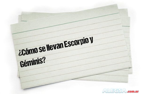 ¿Cómo se llevan Escorpio y Géminis?