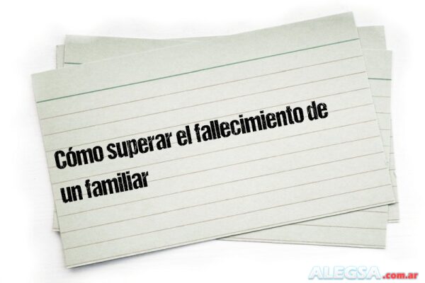 Cómo superar el fallecimiento de un familiar