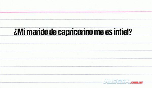 ¿Mi marido de capricorino me es infiel?
