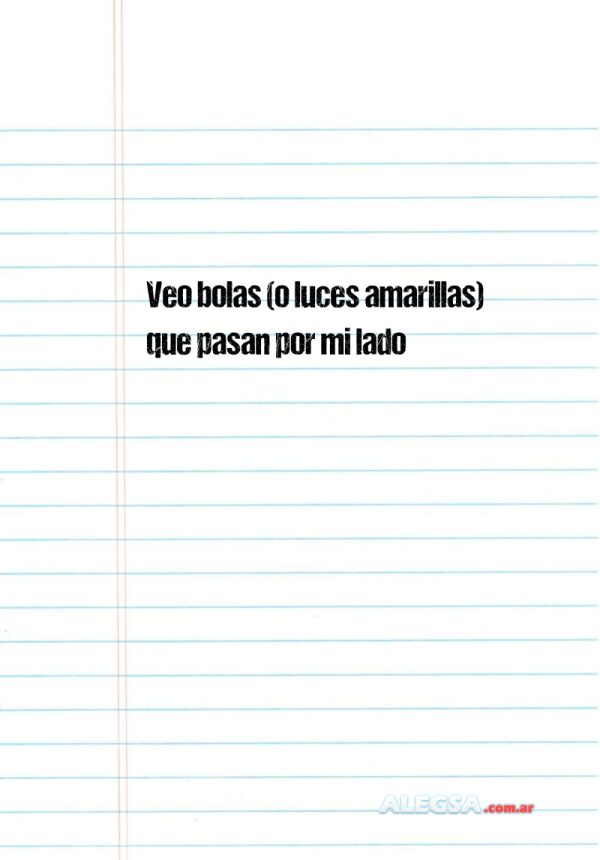 Veo bolas (o luces amarillas) que pasan por mi lado
