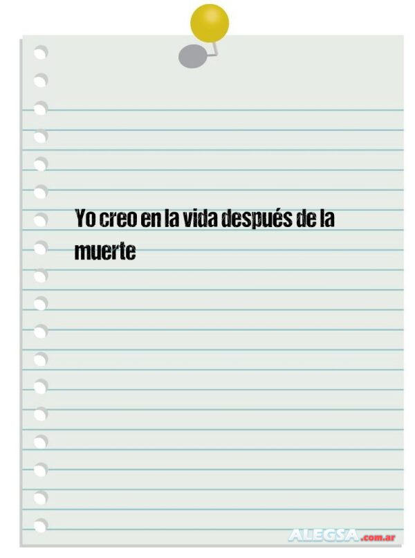 Yo creo en la vida después de la muerte