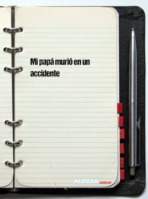 Mi papá murió en un accidente