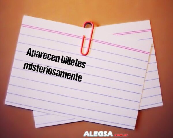 Aparecen billetes misteriosamente
