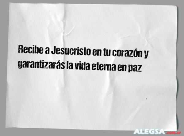 Recibe a Jesucristo en tu corazón y garantizarás la vida eterna en paz
