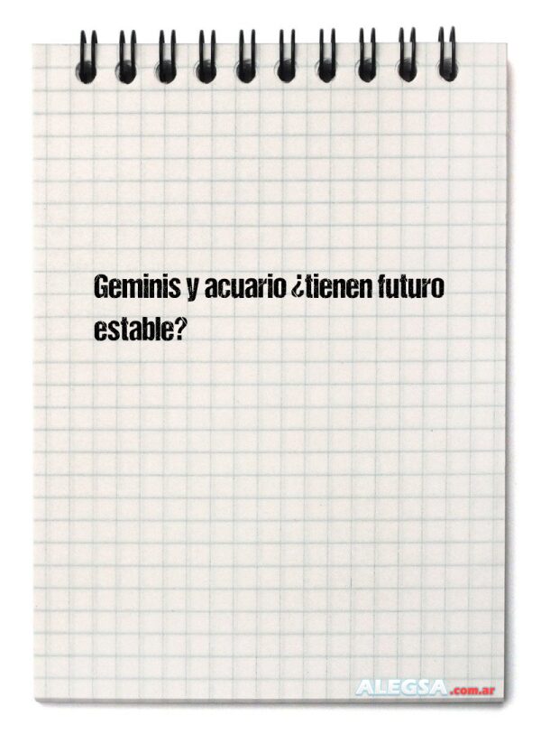 Geminis y acuario ¿tienen futuro estable?