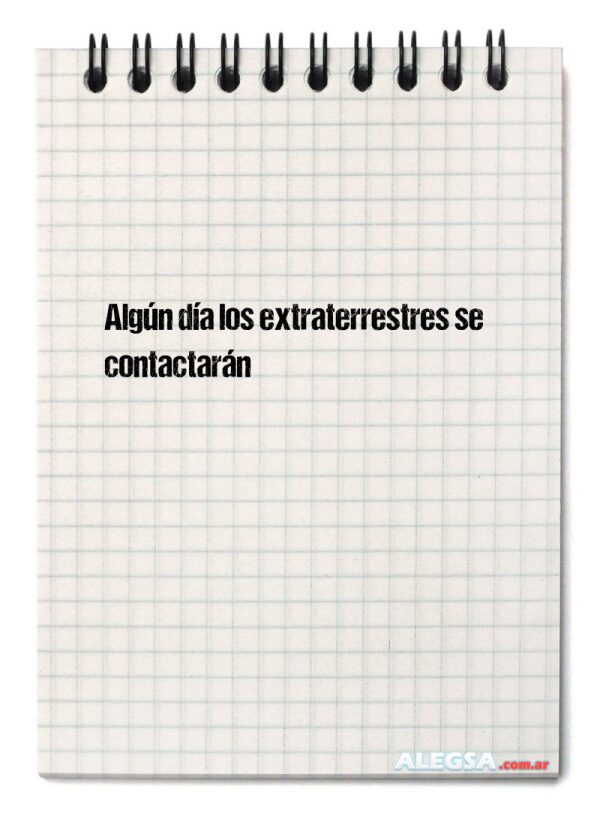 Algún día los extraterrestres se contactarán