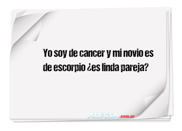 Yo soy de cancer y mi novio es de escorpio ¿es linda pareja?