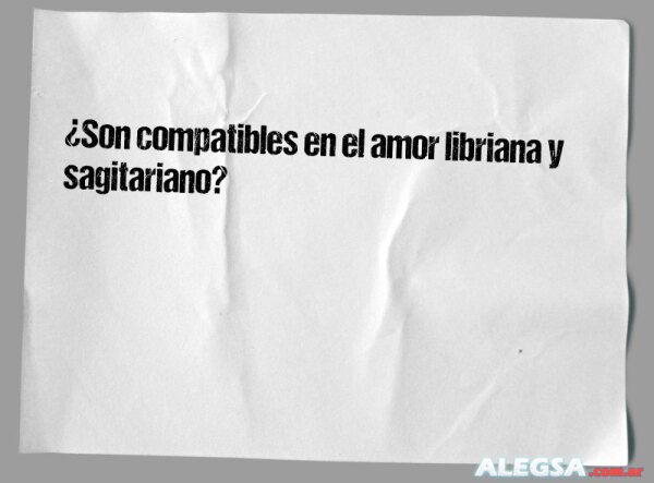 ¿Son compatibles en el amor libriana y sagitariano?