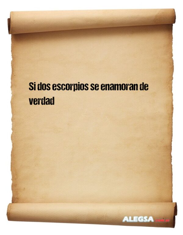Si dos escorpios se enamoran de verdad