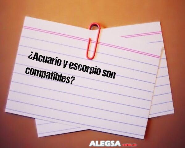 ¿Acuario y escorpio son compatibles?