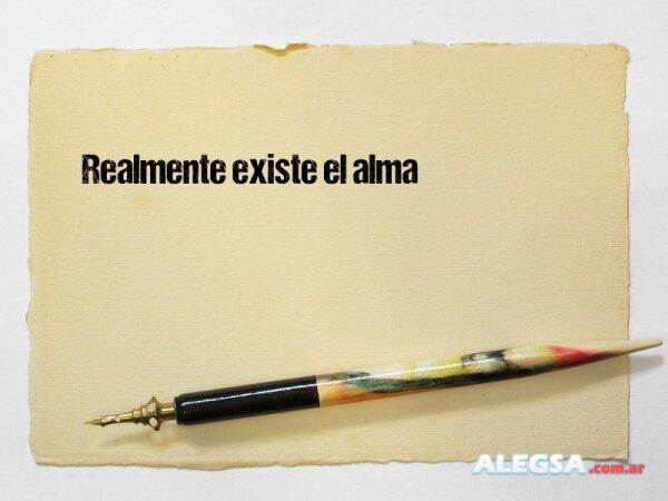 Realmente existe el alma