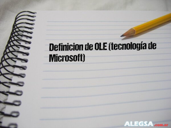 Definición de OLE (tecnología de Microsoft)