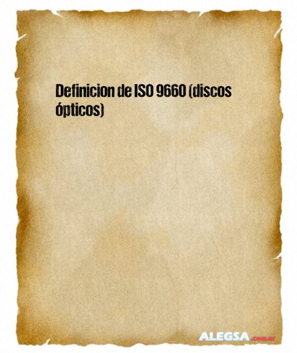 Definición de ISO 9660 (discos ópticos)