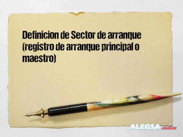 Definición de Sector de arranque (registro de arranque principal o maestro)