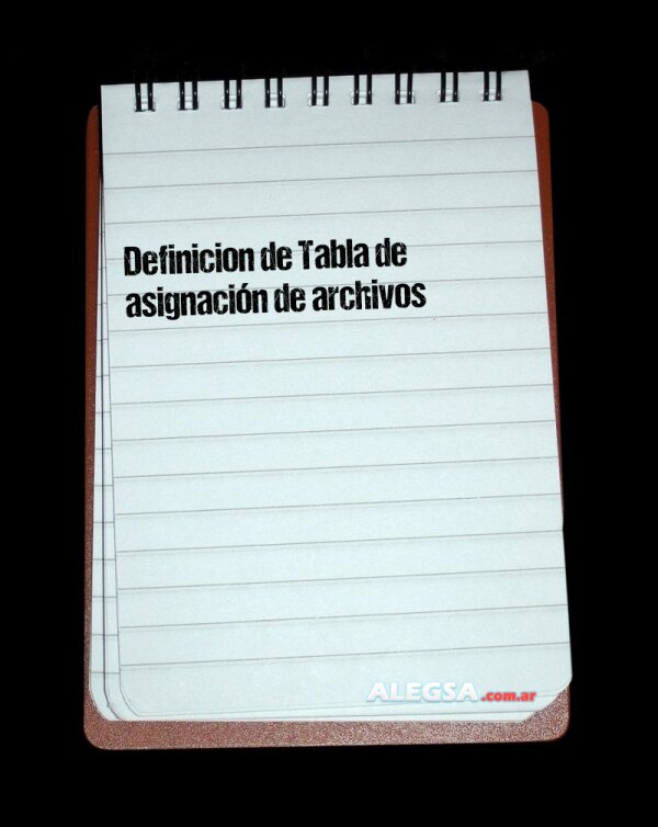 Definición de Tabla de asignación de archivos