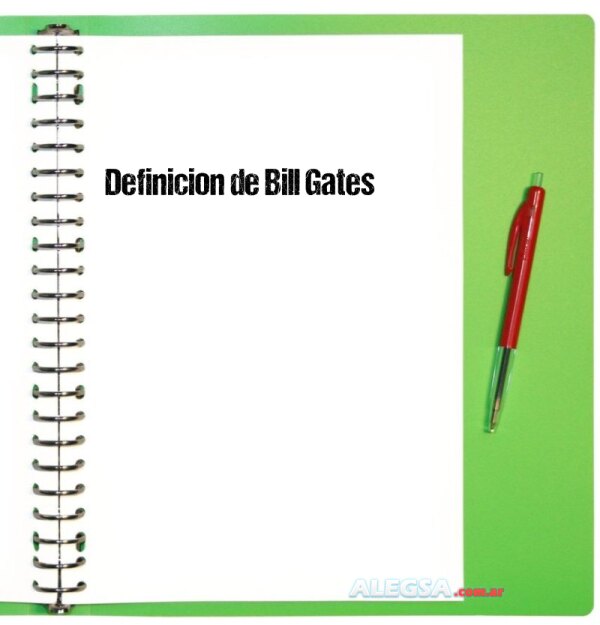 Definición de Bill Gates